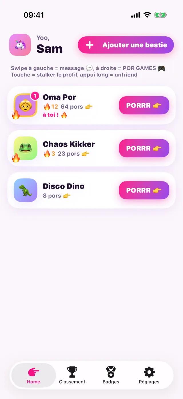 L'écran d'accueil de porpor avec trois besties, leurs streaks et un bouton PORRR par bestie.